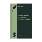 Eğitim Hakkı Açısından Ezberci Eğitim
