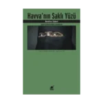 Havva'nın Saklı Yüzü - Arap Dünyasında Kadınlar