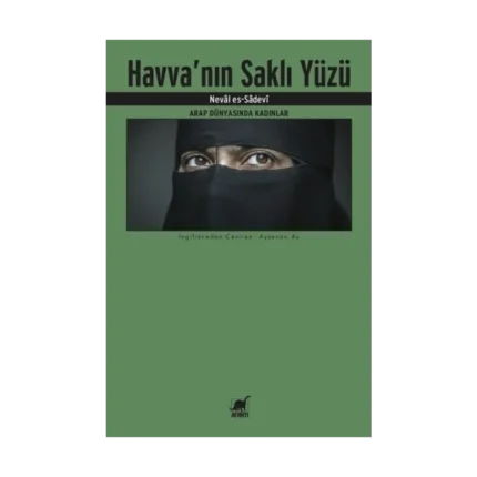 Havva'nın Saklı Yüzü - Arap Dünyasında Kadınlar
