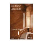 İki Şiirin Arasında