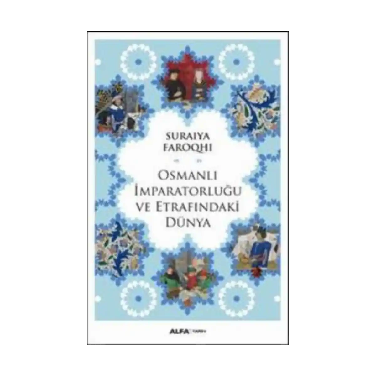 c5e3c-osmanli-imparatorlugu-ve-etrafindaki-dunya-1-1.webp Osmanlı İmparatorluğu ve Etrafındaki Dünya - Görsel 1