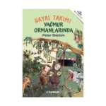 Hayal Takımı Yağmur Ormanlarında
