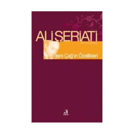 Yeni Çağ’ın Özellikleri