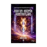 Ruh'un Kozmik Kontratları