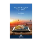 Engelsiz Kurgular - Seçme Öyküler