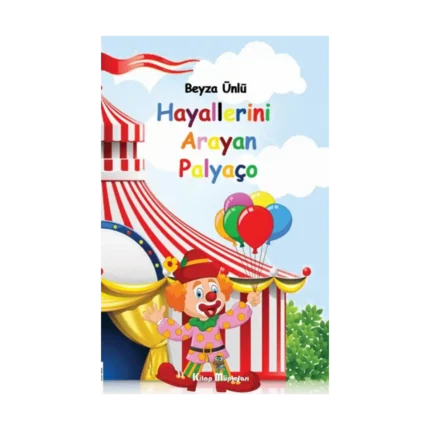 Hayallerini Arayan Palyaço