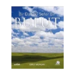 Bir Dahaki Sefer Bir Bulut Gördüğünüzde