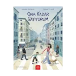 Ona Kadar Sayıyorum