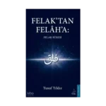 Felak’tan Felâh’a: Felak Suresi
