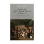 Paris’teki Cafe et Jardin Turc’ün Serüveni