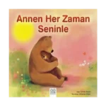 Annen Her Zaman Seninle