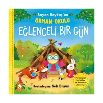 Bayan Baykuş’un Orman Okulu-Eğlenceli Bir Gün
