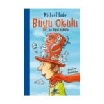Büyü Okulu Ve Diğer Öyküler