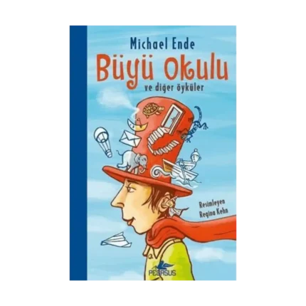 Büyü Okulu Ve Diğer Öyküler