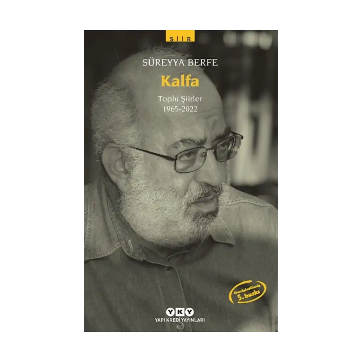 d4b13-kalfa-toplu-siirler-1965-2005-1-1.webp Kalfa – Toplu Şiirler 1965-2005 - Görsel 1