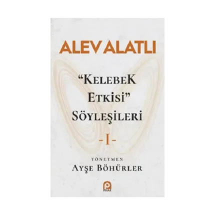 "Kelebek Etkisi" Söyleşileri 1