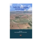 Daily Life at Kültepe Ancient Kanesh