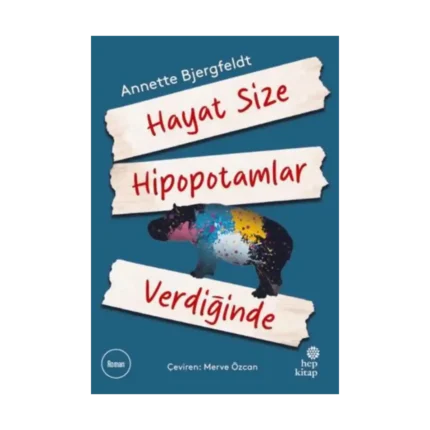 Hayat Size Hipopotamlar Verdiğinde