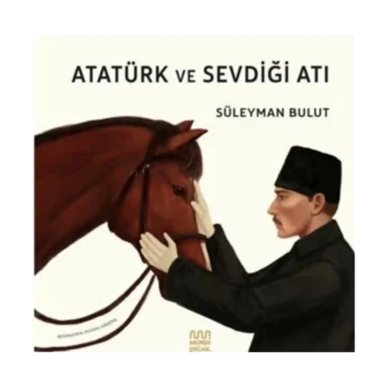Atatürk ve Sevdiği Atı