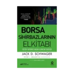 Borsa Sihirbazlarının Elkitabı: Büyük Yatırımcılardan Alınacak Dersler