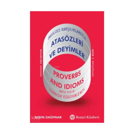 İngilizce Karşılıklarıyla Atasözleri ve Deyimler