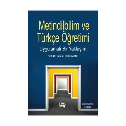 Metindilbilim Ve Türkçe Öğretimi Uygulamalı Bir Yaklaşım