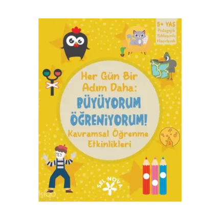 Büyüyorum - Öğreniyorum: Kavramsal Öğrenme Etkinlikleri