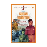 Sultan Vahdettin; Hain mi, Mağdur mu?;Tarihin Gerçek Yüzü - 3