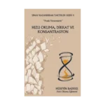 Pratik Yöntemlerle Hızlı Okuma Dikkat ve Konsantrasyon - Sınav Kazandıran Taktikler Serisi 4
