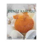Bir Dahaki Sefer Bir Deniz Kabuğu Gördüğünde