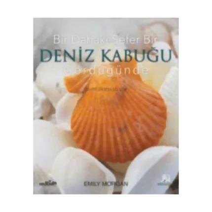 Bir Dahaki Sefer Bir Deniz Kabuğu Gördüğünde