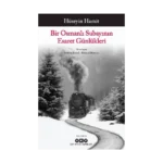 Bir Osmanlı Subayının Esaret Günlükleri