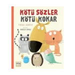 Kötü Sözler Kötü Kokar