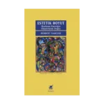 Estetik Boyut: Marksist Estetiğin Eleştirisine Doğru