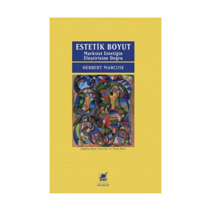 Estetik Boyut: Marksist Estetiğin Eleştirisine Doğru