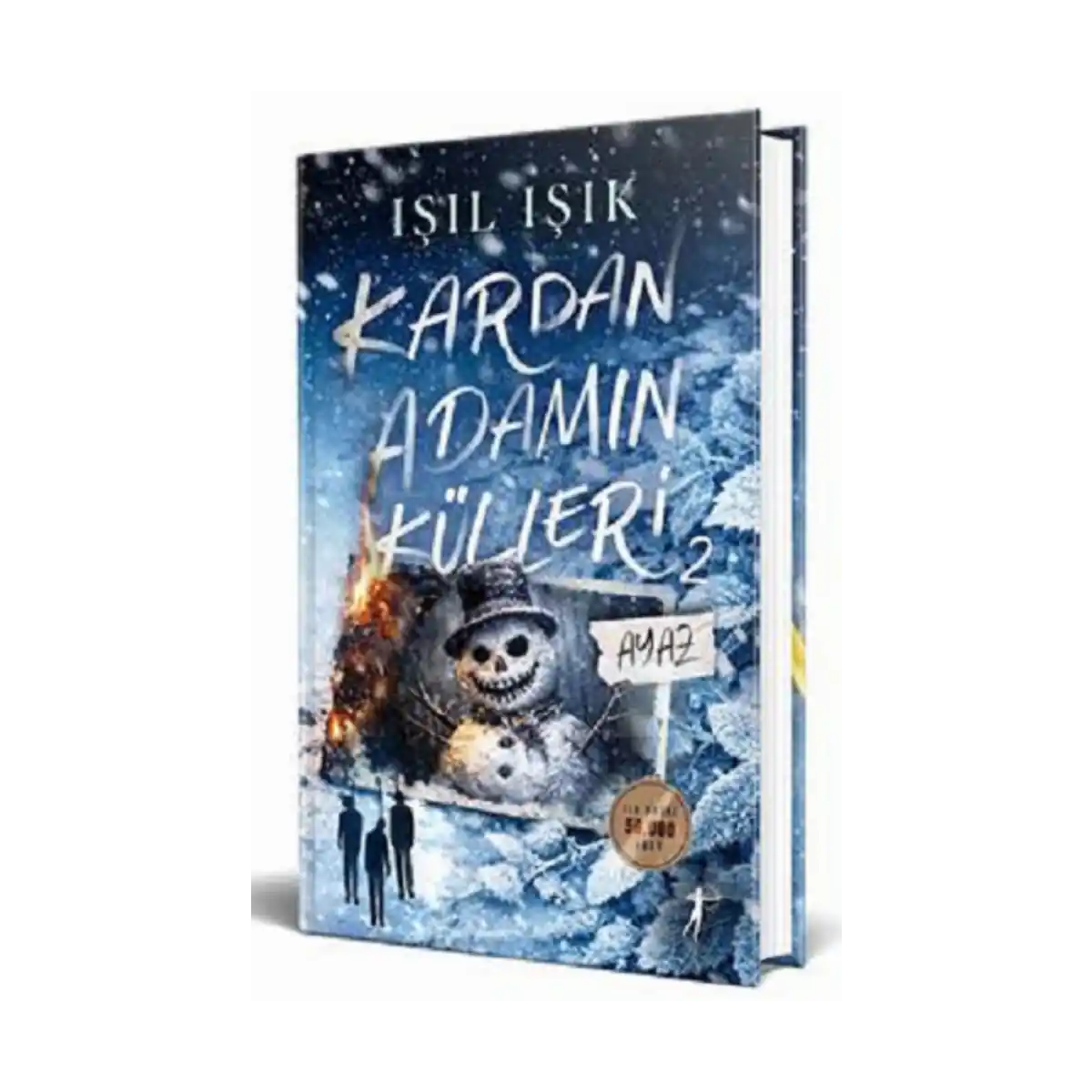 e49a9-kardan-adamin-kulleri-2-ayaz-ciltli-1-1.webp Kardan Adamın Külleri 2 - Ayaz (Ciltli) - Görsel 1