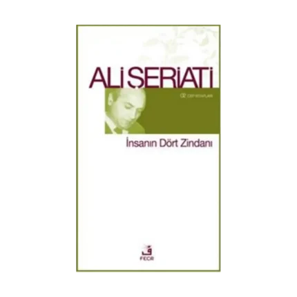 İnsanın Dört Zindanı