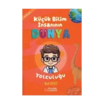 Küçük Bilim İnsanın Dünya Yolculuğu (8-10 Yaş)