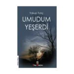Umudum Yeşerdi