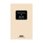 Bir Ada Hikâyesi;Fırat Suyu Kan Akıyor Baksana - Karıncanın Su İçtiği - Tanyeri Horozları - Çıplak Deniz Çıplak Ada