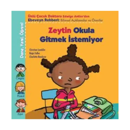 Zeytin Okula Gitmek İstemiyor