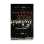 Büyükelçiliğin Tarihi - Diplomasinin İleri Karakolları