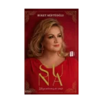 Suna;Şifaya Adanmış Bir Ömür