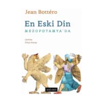 En Eski Din Mezopotamya’da