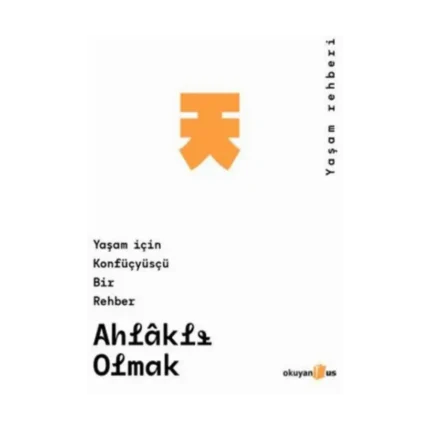 Ahlaklı Olmak