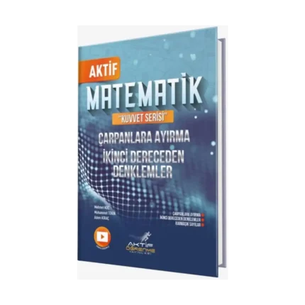 Aktif Öğrenme Matematik Çarpanlara Ayırma ve İkinci Dereceden Denklemler