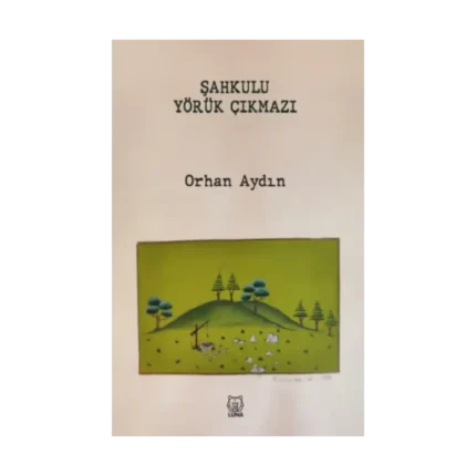 Şahkulu Yörük Çıkmazı