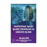 İstatistiksel İşaret İşleme Yöntemleri ile Görüntü İşleme