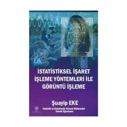 İstatistiksel İşaret İşleme Yöntemleri ile Görüntü İşleme