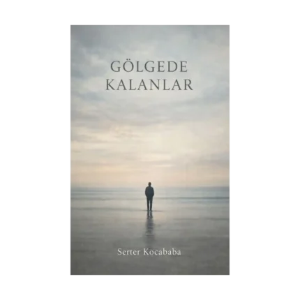 Gölgede Kalanlar
